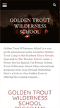 Mobile Screenshot of goldentroutwildernessschool.org